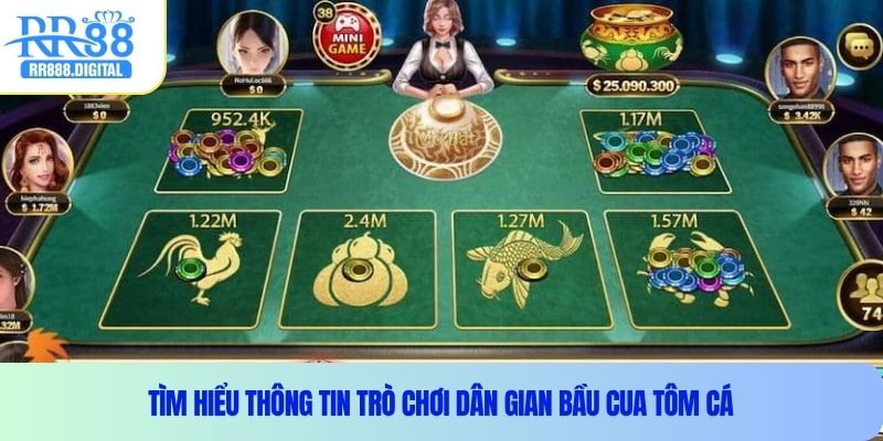 Tìm hiểu thông tin trò chơi dân gian bầu cua tôm cá