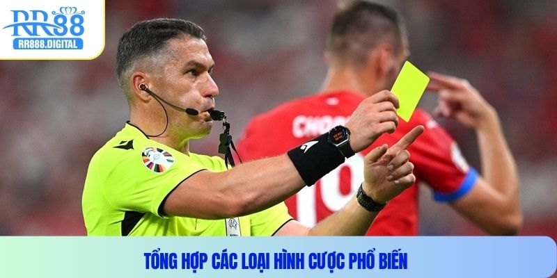 Tổng hợp các loại hình cược phổ biến