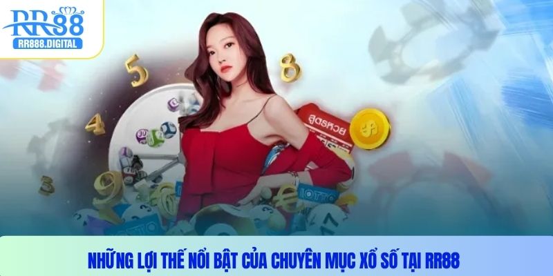 Những lợi thế nổi bật của chuyên mục xổ số tại RR88